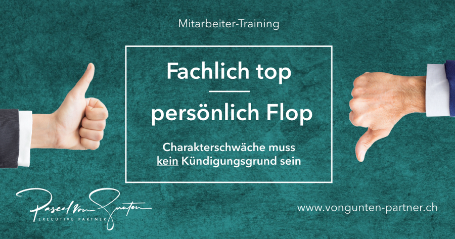 Fachlich top - persönlich Flop